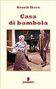 Casa di bambola (Emozioni senza tempo Vol. 225) (Italian Edition)