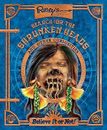 Ripley's Search for the Shrunken Heads : And Other Curiosities by Ripley's...
