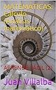 MATEMÁTICAS: Cálculo (Análisis matemático): APRENDE FÁCIL (2) (Spanish Edition)