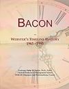 Bacon: Webster's Timeline History, 1965 - 1995