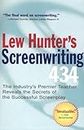Lew Hunter'S Screenwriting 434: The Industry's Top Teacher Reveals the Secrets of the Successful Screenplay