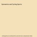 Gymnastics and Cycling Sports