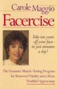 Facercise - Mass Market Paperback By Maggio, Carole - GOOD