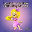 Layla Lu and Her Dancing Shoes (Care-Kids Book 2) (English Edition)