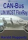 CAN-Bus: LIN MOST FlexRay (Tecnología Automotriz nº 1) (Spanish Edition)