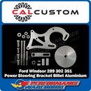 Ford Windsor 289 302 351 Billet Aluminium Power Steering Bracket Mustang Falcon