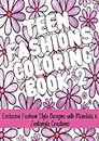Teen Fashions Coloring Book 2: Exclusive Fashion Style Designs with Mandala & Zentangle Creations