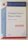 A Hundred Years of Women's Politics M Simms Academy Social Sciences Aust 1/2002