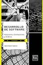 Desarrollo de Software: Requisitos, Estimaciones y Análisis - Tercera Edición (Spanish Edition)