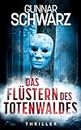 Das Flüstern des Totenwaldes (Gerlach & Freyenberg - Thriller 3) (German Edition)