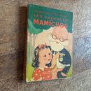 The Vacances Of Mamichou Daisy P.Humble Illustrations Beatrice Mallet 1938