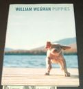 William Wegman's Puppies by William Wegman SIGNED