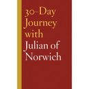 30-Day Journey With Julian Of Norwich