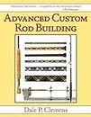 Advanced Custom Rod Building (English Edition)