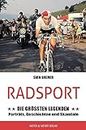 Radsport: Die größten Legenden (German Edition)