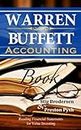 Warren Buffett Accounting Book: Reading Financial Statements for Value Investing (Warren Buffett's 3 Favorite Books Book 2)