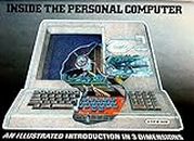 Inside the Personal Computer: A Pop up Guide: An Illustrated Introduction in 3 Dimensions