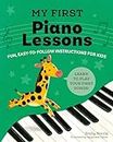 My First Piano Lessons: Fun, Easy-To-Follow Instructions for Kids