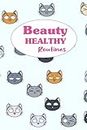 Beauty Healthy Routines: Daily Food and Fitness record in few minutes 12 weeks