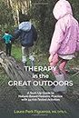 Therapy in the Great Outdoors: A Start-Up Guide to Nature-Based Pediatric Practice with 44 Kid-Tested Activities