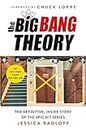 BIG BANG THEORY DEFINITIVE INSIDE STORY HC: The Definitive, Inside Story of the Epic Hit Series
