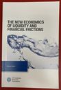 New Economics of Liqudity and Financial Frictions, by David Adler, CFA Institute