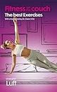 Fitness on the Couch - the best exercises: With a foreword by Dr. Claire Vitté (Fitness - the best exercises Book 3) (English Edition)