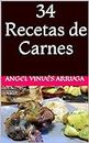 34 Recetas de Carnes (Spanish Edition)