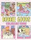 Bobbie's Goods Coloring Fun: Easy-to-Color Coloring Book with Simple Bold Line Designs for Children, Adults, and Seniors.