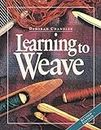 Learning to Weave