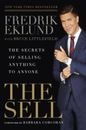 The Sell: The Secrets of Selling Anything to Anyone - Hardcover - GOOD