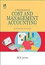 A TEXTBOOK OF COST AND MANAGEMENT ACCOUNTING, 11E