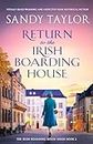 Return to the Irish Boarding House: Totally heart-warming and addictive Irish historical fiction