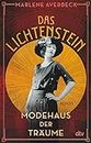 Das Lichtenstein – Modehaus der Träume: Roman (Die Lichtenstein-Trilogie 1) (German Edition)