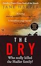 The Dry: The Sunday Times Crime Book of the Year 2017: THE ABSOLUTELY COMPELLING INTERNATIONAL BESTSELLER