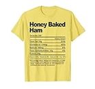 Thanksgiving Xmas Costume Nutrition Facts Honey Baked Ham T-Shirt