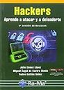Hackers. Aprende a atacar y defenderte. 2ª edición actualizada (INFORMATICA GENERAL)