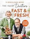 The Hairy Dieters Fast & Fresh: A brand-new collection of delicious healthy recipes from the no. 1 bestselling authors