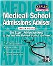 Kaplan/Newsweek Medical School Admissions Adviser, Fourth Edition (GET INTO MEDICAL SCHOOL)