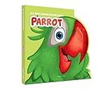 My First Shaped Board Book: Illustrated Parrot - Bird Picture Book for Kids Age 2+ Board book: Animal Picture Book (My First Shaped Board Books) [Board book] Wonder House Books