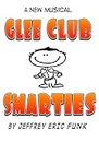 Glee Club Smarties: a new musical [Complete Songbook]