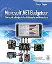 Microsoft .Net Gadgeteer: Electronics Projects for Hobbyists and Inventors