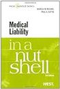 Medical Liability in a Nutshell, 3d (In a Nutshell (West Publishing))