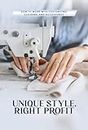 How to Work with Personalization of Clothes and Accessories: Unique Style, Certain Profit (English Edition)