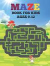 Justine Houle Mazes Book For Kids Ages 9-12 (Poche)