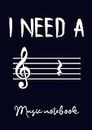 Blank Sheet Music Notebook: Music Manuscript 80 Pages / Composition Book Gift / 8.27" x 11.69" / 8 Stave with 80 pages / blue I need a