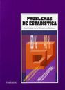 Problemas de Estadistica / Statistical Problems (Economia Y Empresa), Barbero, J