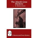 The Mardi Gras Mystery - Taschenbuch NEU Bedford-Jones, 30.10.2012