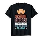 School Nurses Saving The World One Ice Pack At A Time Camiseta