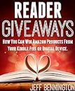READER GIVEAWAYS: How You Can Win Amazon Products From Your Kindle Fire or Digital Device (English Edition)